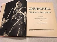 Churchill. His life in photographs. Edited by R. S. Churchill and H. Gernsheim B00BIFVHR6 Book Cover