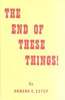 The End of These Things! B00GSTJOUE Book Cover