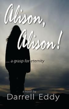 Paperback Alison, Alison! A Grasp for Eternity Book