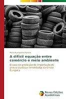 A Dificil Equacao Entre Comercio E Meio Ambiente 3639741811 Book Cover