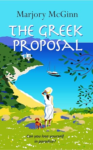 The Greek Proposal: An escapist novel where romance and mystery are irresistibly entwined
