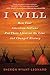 I Will: How Four American Indians Put Their Lives on the Line and Changed History
