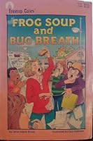 Frog Soup and Bug Breath 0874065305 Book Cover