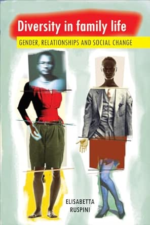 Diversity in Family Life: Gender, Relationships and Social Change New Edition book cover