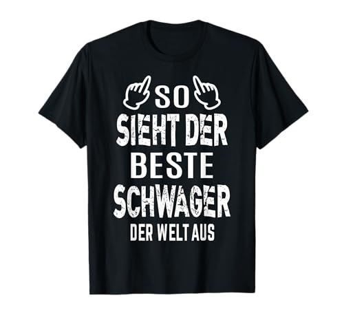 Bester Schwager Welt Geschenke Geschenk lustig Geburtstag T-Shirt