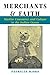 Merchants And Faith: Muslim Commerce And Culture In The Indian Ocean (New Perspectives on Asian History)