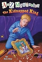 The Kidnapped King [A TO Z MYST #11 KIDNAPPED KING] B002E9P1HC Book Cover