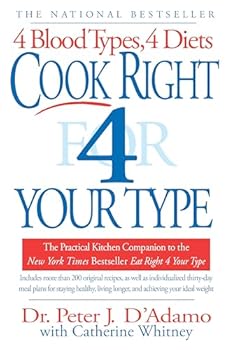 Paperback Cook Right 4 Your Type: The Practical Kitchen Companion to Eat Right 4 Your Type Book