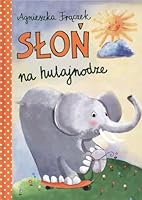Slon na hulajnodze 8375513091 Book Cover