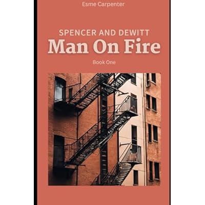 Spencer and DeWitt: Man on Fire