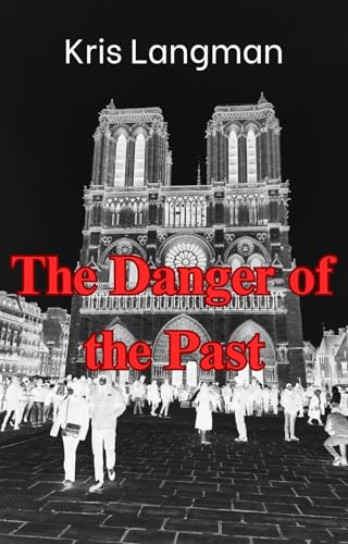 The Danger of the Past (Anne Lambert Mysteries Book 3)