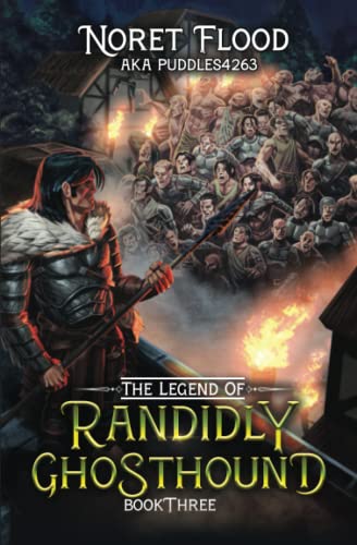 Cover of The Legend of Randidly Ghosthound: Book Three