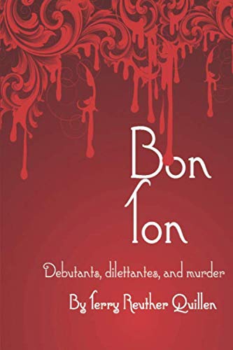 Bon Ton: Debutants, dilettantes, and murder