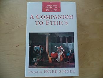 Hardcover A Companion to Ethics (Blackwell Companions to Philosophy) Book