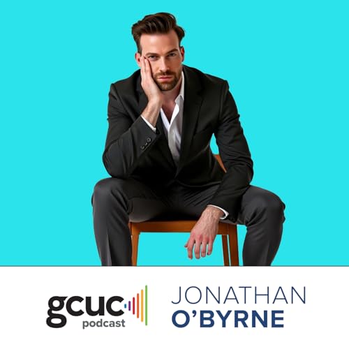 GCUC Podcast - Jonathan O'Byrne, Founder of Collective Works Podcast Por  arte de portada