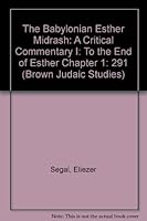 The Babylonian Esther Midrash: A Critical Commentary I: To the End of Esther Chapter 1 1555409962 Book Cover