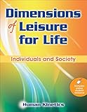 Dimensions of Leisure for Life: Individuals and Society