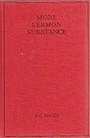 More sermon substance: A preacher's jubilee legacy B00088G6WU Book Cover