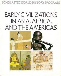Paperback Early Civilization in Asia Africa and the Americas Book