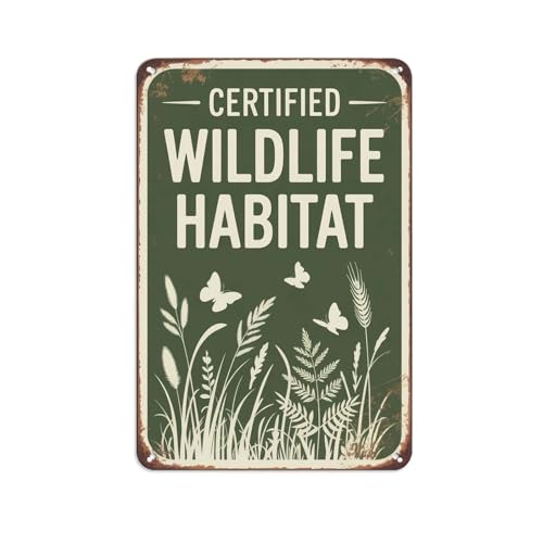 Certified Wildlife Habitat Tin Sign Nature Plant Theme Vintage Metal Signs for Kitchen Bar Cafe Home Wall Decor Garden & Outdoor Patio Gift Decorative Aesthetic Farmhouse Art (8X12 IN)