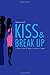 Kiss & Break Up (Volume 3) (Young, Loaded, and Fabulous)