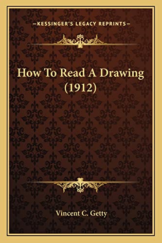 How To Read A Drawing (1912)