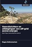  Vooruitzichten en uitdagingen van off-grid zonne-energie: Oost-Tigrai, Ganta-Afeshum district