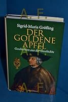Der goldene Apfel - Geschichten aus der Geschichte 385002704X Book Cover
