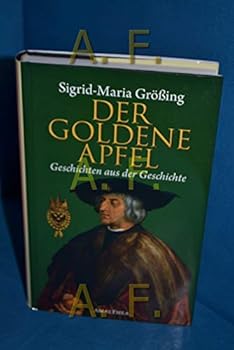 Paperback Der goldene Apfel; Geschichten aus der Geschichte ; Deutsch; , [German] Book