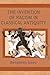 The Invention of Racism in Classical Antiquity