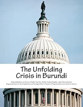 The Unfolding Crisis in Burundi