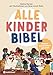 Produktbild Alle-Kinder-Bibel: Unsere Geschichten mit Gott
