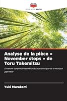 Analyse de la pièce November steps de Toru Takemitsu (French Edition) 620254340X Book Cover