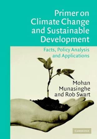 Primer on Climate Change and Sustainable Development: Facts, Policy Analysis, and Applications book cover