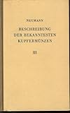  Beschreibung der bekanntesten Kupfermünzen. Band III.