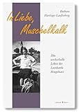 muschelkalksteine ehl  In Liebe, Muschelkalk: Das wechselvolle Leben der Leonharda Ringelnatz