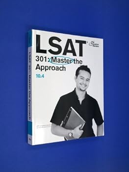 Unknown Binding The Princeton Review: LSAT 10.4 - 301: Master the Approach Book