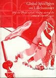  Global Spotlights on Lillehammer: How the World Viewed Norway During the 1994 Winter Olympics (Acamedia Research Monograph S., Band 21)