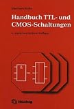  Handbuch TTL- und CMOS-Schaltungen