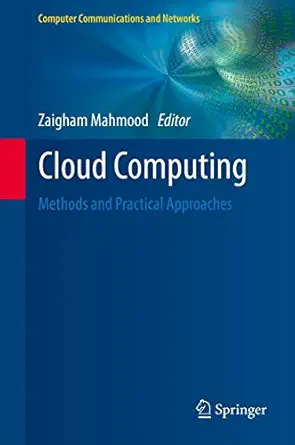 Cloud Computing: Methods and Practical Approaches 2013th Edition book cover