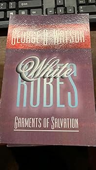 Paperback White robes: Garments of salvation Book
