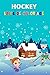 Livre de coloriage Hockey: Designs amusants pour garçons et filles/ Idée cadeaux parfaits pour vos petits fanatiques de hockey !