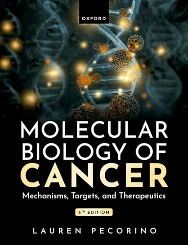 Molecular Biology of Cancer: Mechanisms, Targets, and Therapeutics