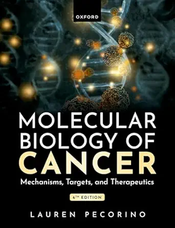 Molecular Biology of Cancer: Mechanisms, Targets, and Therapeutics, 6th Edition - E-Book - PDF - img