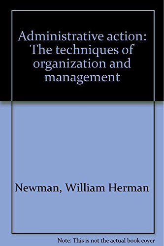 Administrative action: The techniques of organi... B0007DEW90 Book Cover