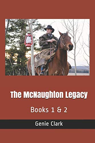 The McNaughton Legacy: Books 1 & 2