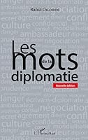 Les mots de la diplomatie: Nouvelle édition (French Edition) 2343071462 Book Cover