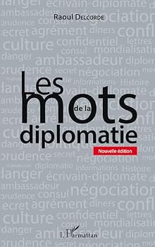 Paperback Les mots de la diplomatie: Nouvelle édition (French Edition) [French] Book
