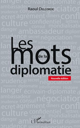 Les mots de la diplomatie: Nouvelle édition