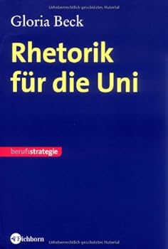 Paperback Rhetorik für die Uni: Berufsstrategie Book